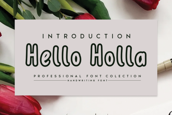 Hello Holla Font Review and Download Guide