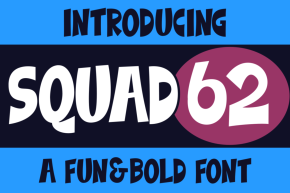 Squad 62: A Bold Display Font for Eye-Catching Campaigns